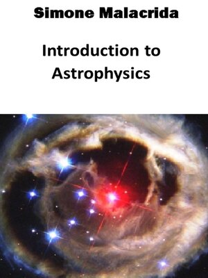 cover image of Introduction to Astrophysics